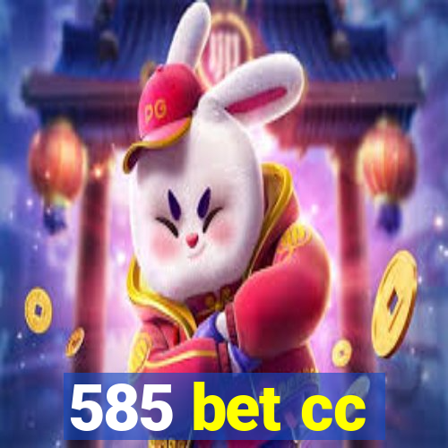 585 bet cc